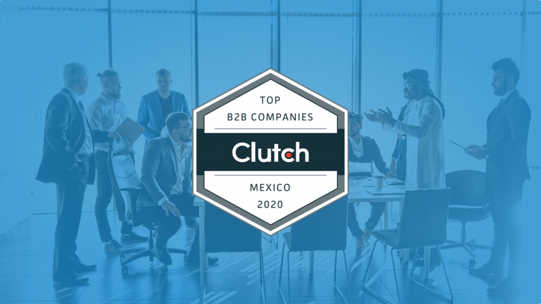 CIENCE Technologies Awarded as Top B2B Company in Mexico by Clutch